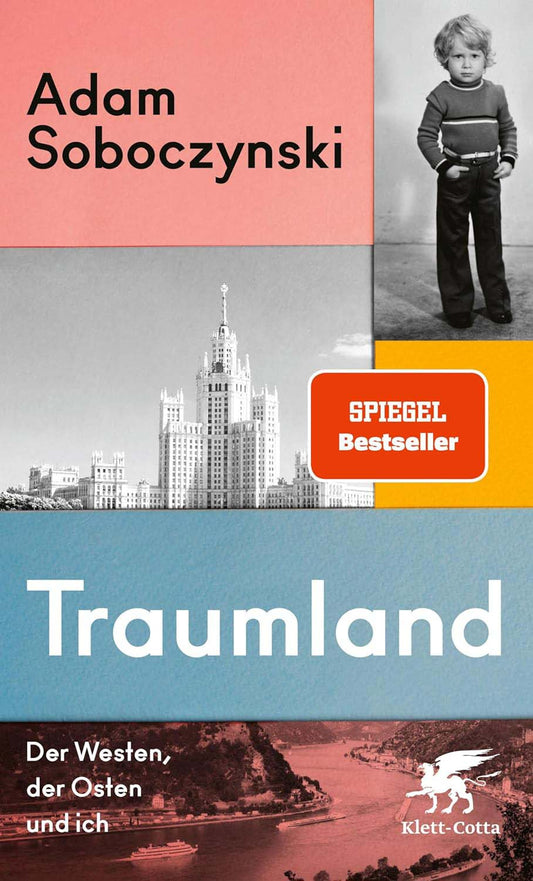 Traumland: Der Westen, der Osten und ich – Eine Reise durch Freiheit und Wandel