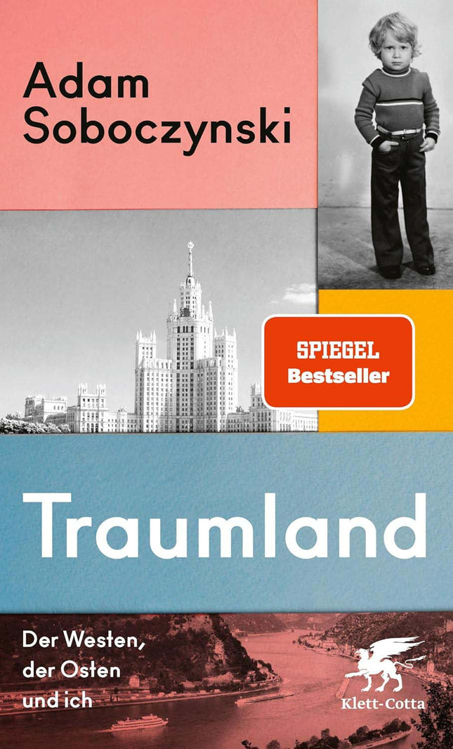 Traumland: Der Westen, der Osten und ich – Eine Reise durch Freiheit und Wandel