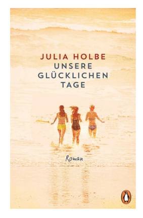 Unsere glücklichen Tage Roman