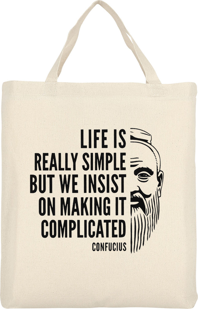 Konfuzius Beutel: „Life is really simple“