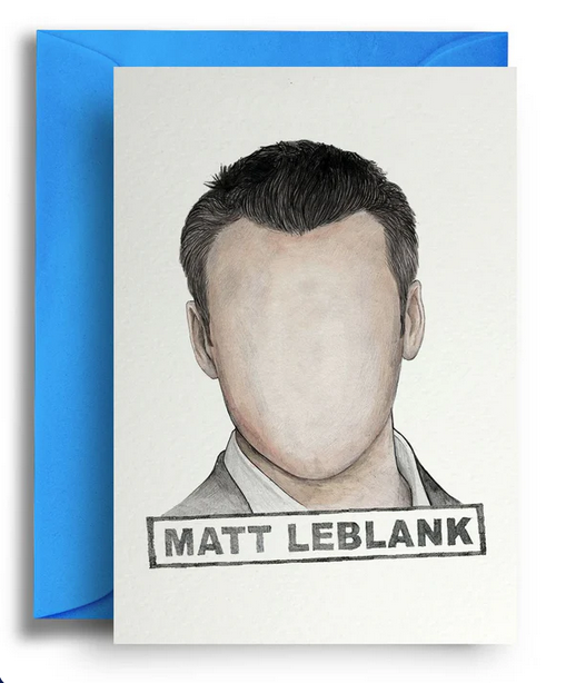 lustige-karte-mit-briefumschlag-friends-matt-leblank-quitegoodcards