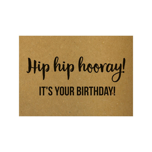 Postkarte „Hip Hip Hooray It Is Your Birthday"