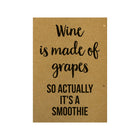 post-card-wine-is-made-of-grapes-so-it-is-actually-a-smoothy