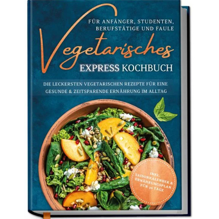 vegetarisches-express-kochbuch-einfach 4